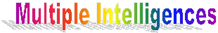 Multiple Intelligences